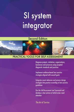 SI system integrator Second Edition de Gerardus Blokdyk