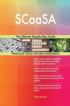 SCaaSA The Ultimate Step-By-Step Guide de Gerardus Blokdyk