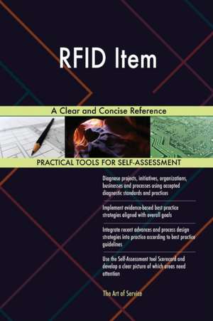 RFID Item A Clear and Concise Reference de Gerardus Blokdyk