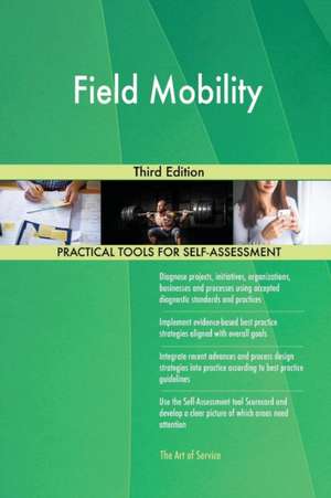 Field Mobility Third Edition de Gerardus Blokdyk