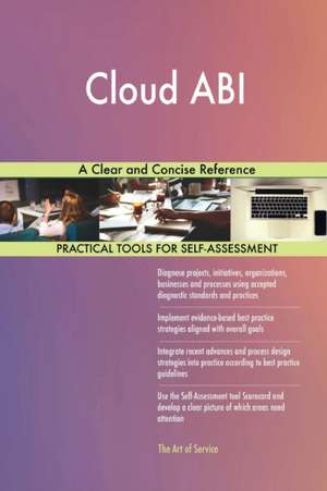 Cloud ABI A Clear and Concise Reference de Gerardus Blokdyk