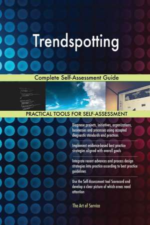 Trendspotting Complete Self-Assessment Guide de Gerardus Blokdyk