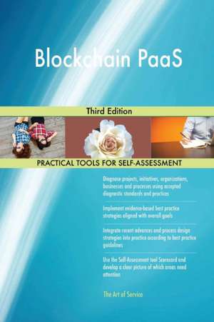 Blockchain PaaS Third Edition de Gerardus Blokdyk