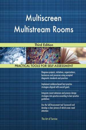 Multiscreen Multistream Rooms Third Edition de Gerardus Blokdyk
