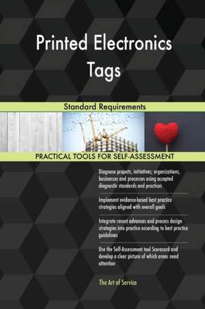 Printed Electronics Tags Standard Requirements de Gerardus Blokdyk