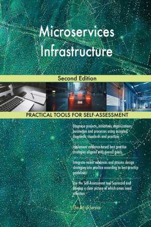 Microservices Infrastructure Second Edition de Gerardus Blokdyk