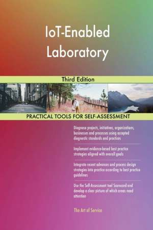 IoT-Enabled Laboratory Third Edition de Gerardus Blokdyk