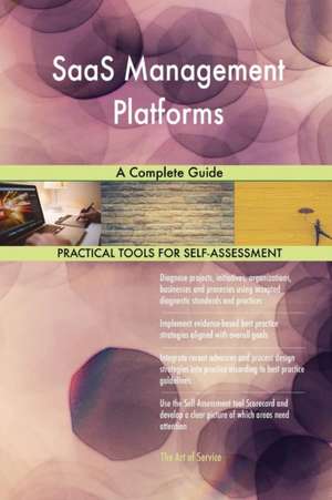 SaaS Management Platforms A Complete Guide de Gerardus Blokdyk