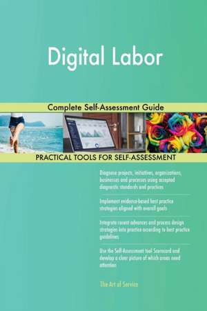 Digital Labor Complete Self-Assessment Guide de Gerardus Blokdyk