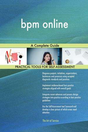 bpm online A Complete Guide de Gerardus Blokdyk