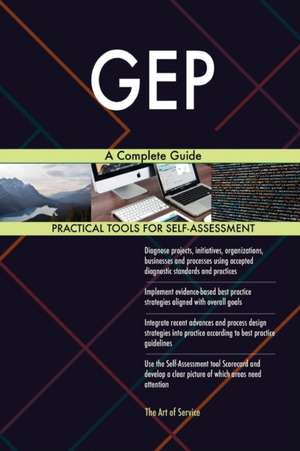 GEP A Complete Guide de Gerardus Blokdyk