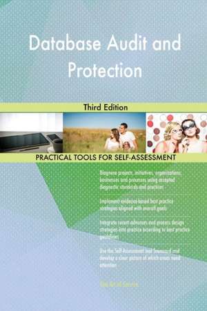 Database Audit and Protection Third Edition de Gerardus Blokdyk