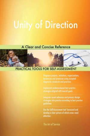 Unity of Direction A Clear and Concise Reference de Gerardus Blokdyk