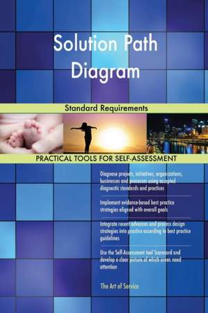 Solution Path Diagram Standard Requirements de Gerardus Blokdyk