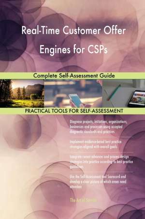 Real-Time Customer Offer Engines for CSPs Complete Self-Assessment Guide de Gerardus Blokdyk