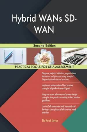 Hybrid WANs SD-WAN Second Edition de Gerardus Blokdyk