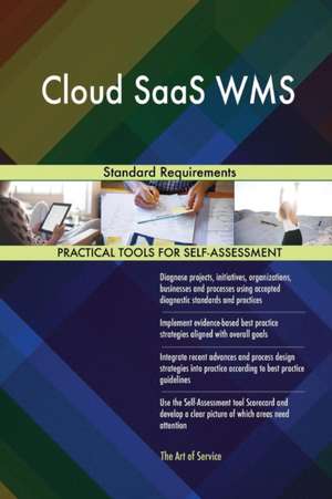 Cloud SaaS WMS Standard Requirements de Gerardus Blokdyk