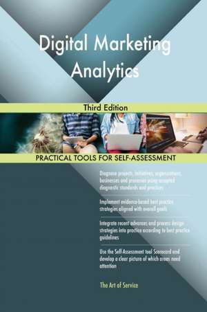 Digital Marketing Analytics Third Edition de Gerardus Blokdyk