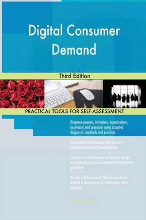 Digital Consumer Demand Third Edition de Gerardus Blokdyk
