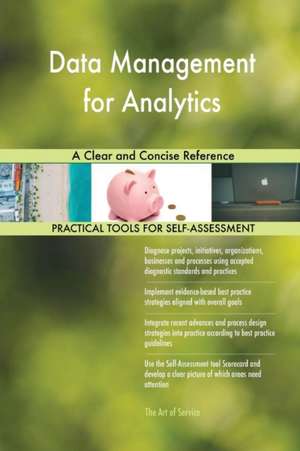 Data Management for Analytics A Clear and Concise Reference de Gerardus Blokdyk