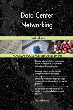 Data Center Networking Third Edition de Gerardus Blokdyk