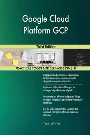 Google Cloud Platform GCP Third Edition de Gerardus Blokdyk