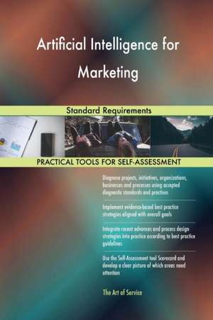 Artificial Intelligence for Marketing Standard Requirements de Gerardus Blokdyk