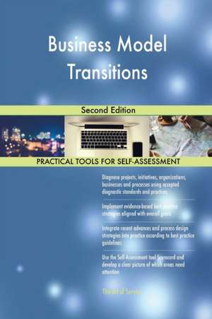 Business Model Transitions Second Edition de Gerardus Blokdyk