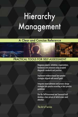 Hierarchy Management A Clear and Concise Reference de Gerardus Blokdyk