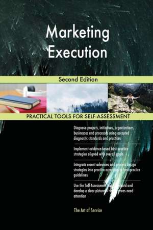 Marketing Execution Second Edition de Gerardus Blokdyk