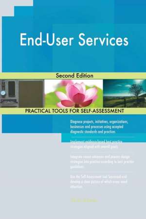 End-User Services Second Edition de Gerardus Blokdyk