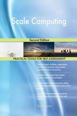 Scale Computing Second Edition de Gerardus Blokdyk