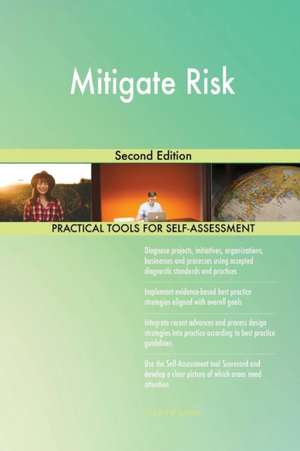 Mitigate Risk Second Edition de Gerardus Blokdyk