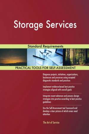 Storage Services Standard Requirements de Gerardus Blokdyk