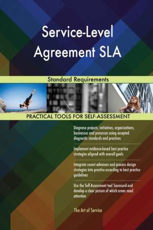 Service-Level Agreement SLA Standard Requirements de Gerardus Blokdyk