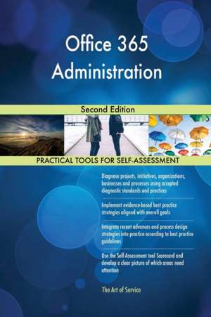 Office 365 Administration Second Edition de Gerardus Blokdyk