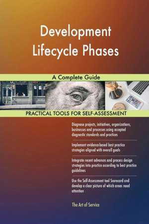 Development Lifecycle Phases A Complete Guide de Gerardus Blokdyk