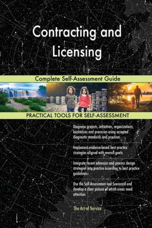 Contracting and Licensing Complete Self-Assessment Guide de Gerardus Blokdyk