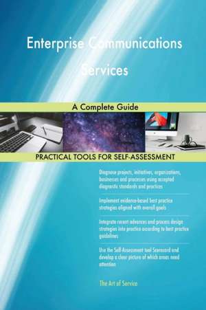 Enterprise Communications Services A Complete Guide de Gerardus Blokdyk