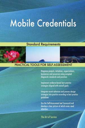 Mobile Credentials Standard Requirements de Gerardus Blokdyk