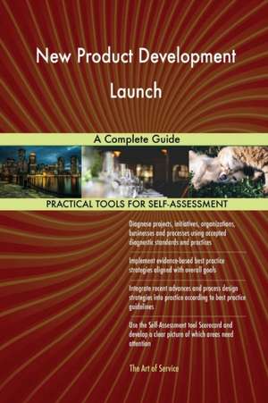 New Product Development Launch A Complete Guide de Gerardus Blokdyk