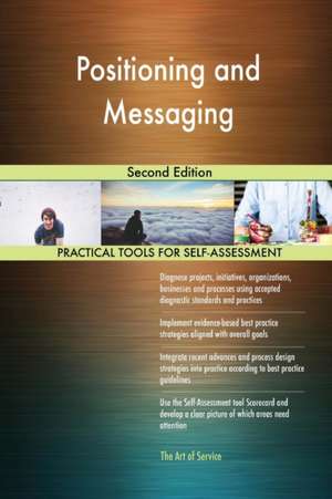 Positioning and Messaging Second Edition de Gerardus Blokdyk