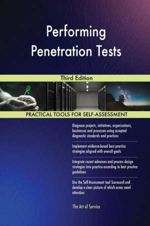 Performing Penetration Tests Third Edition de Gerardus Blokdyk
