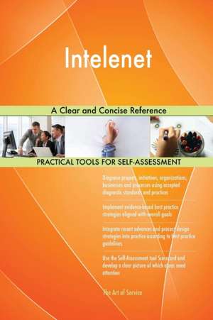 Intelenet A Clear and Concise Reference de Gerardus Blokdyk