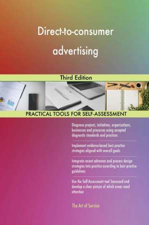 Direct-to-consumer advertising Third Edition de Gerardus Blokdyk