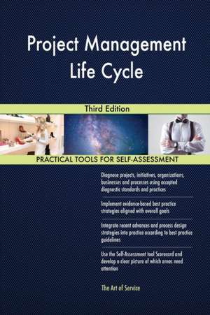 Project Management Life Cycle Third Edition de Gerardus Blokdyk