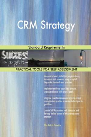 CRM Strategy Standard Requirements de Gerardus Blokdyk