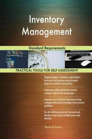 Inventory Management Standard Requirements de Gerardus Blokdyk