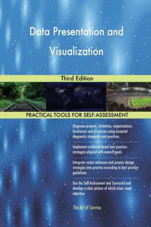 Data Presentation and Visualization Third Edition de Gerardus Blokdyk