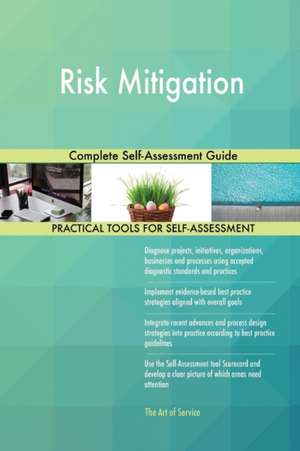 Risk Mitigation Complete Self-Assessment Guide de Gerardus Blokdyk